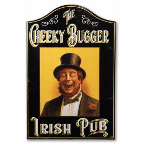 Cheeky Bugger Vintage Irish Pub Sign