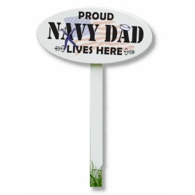 ‘Proud Navy Dad Lives Here’ Yard Stake Sign