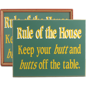 RULE OF THE HOUSE... (DSC770)