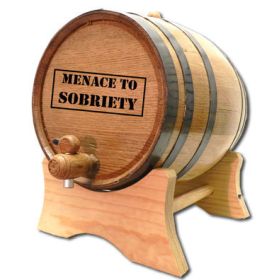 'Menace to Sobriety' Oak Barrel (B177)