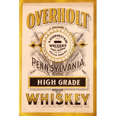 Overholt High Grade Whiskey