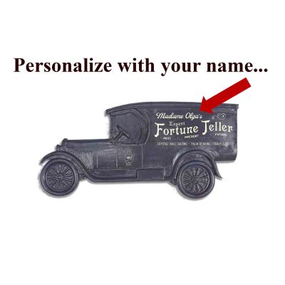 Personalized Fortune Teller Model T Truck Sign