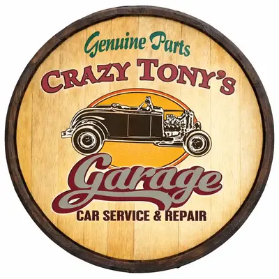 Crazy Tony’s Garage 20–21 inch handmade quarter barrel sign featuring vintage hot rod and genuine parts design.