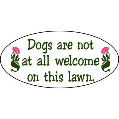 'Dogs Not Welcome' Garden Yard Stake Sign (GS_2355)