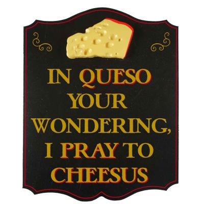 I Pray to Cheesus